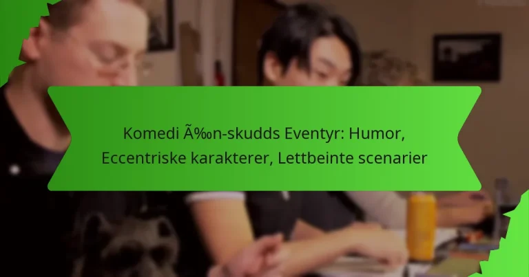 Komedi Én-skudds Eventyr: Humor, Eccentriske karakterer, Lettbeinte scenarier