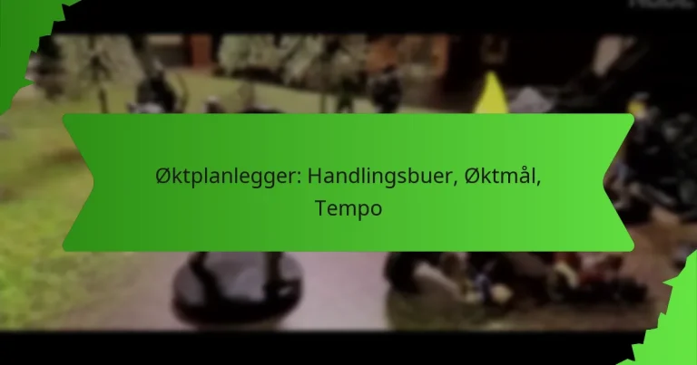 Øktplanlegger: Handlingsbuer, Øktmål, Tempo