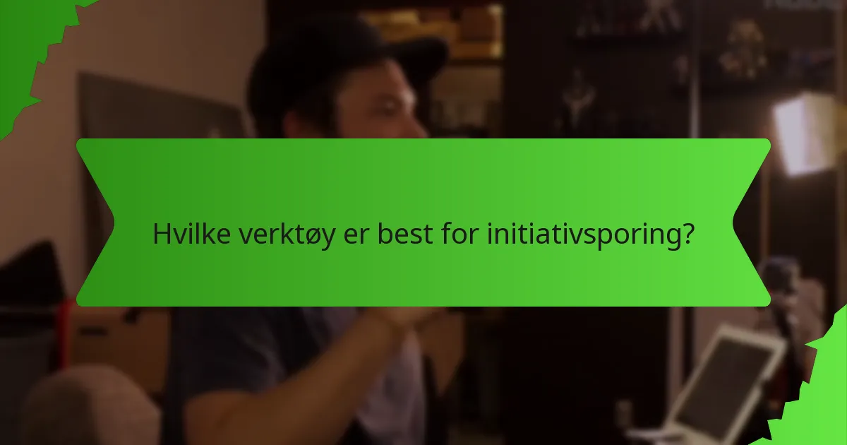 Hvilke verktøy er best for initiativsporing?